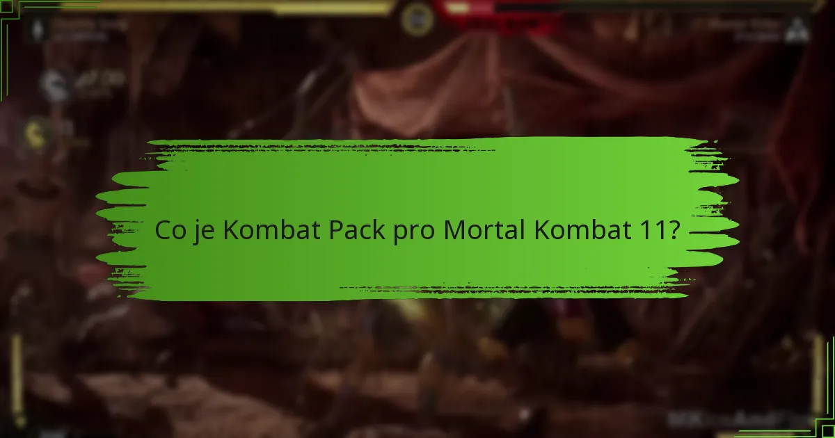 Jak si nárokovat přístup k Kombat Packu?