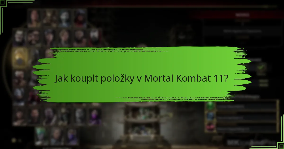 Jak koupit položky v Mortal Kombat 11?