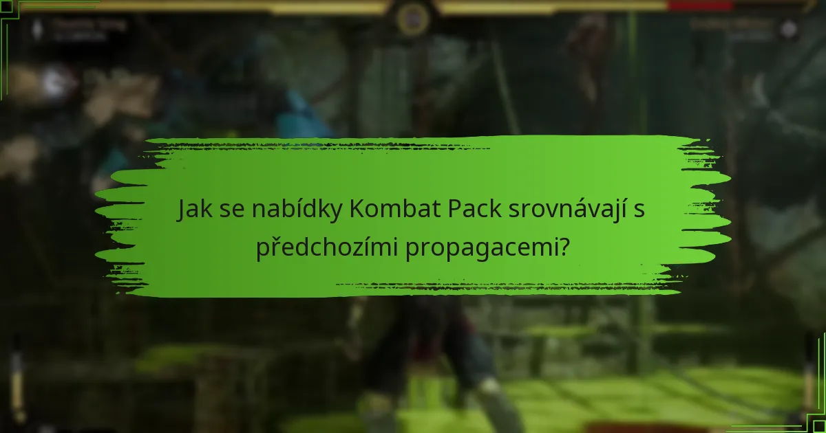 Jak si uplatním nabídky Kombat Pack?