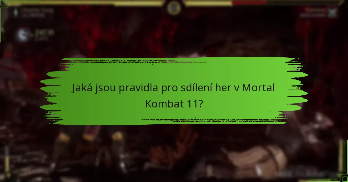 Jak se sdílení her v Mortal Kombat 11 srovnává s jinými hrami?