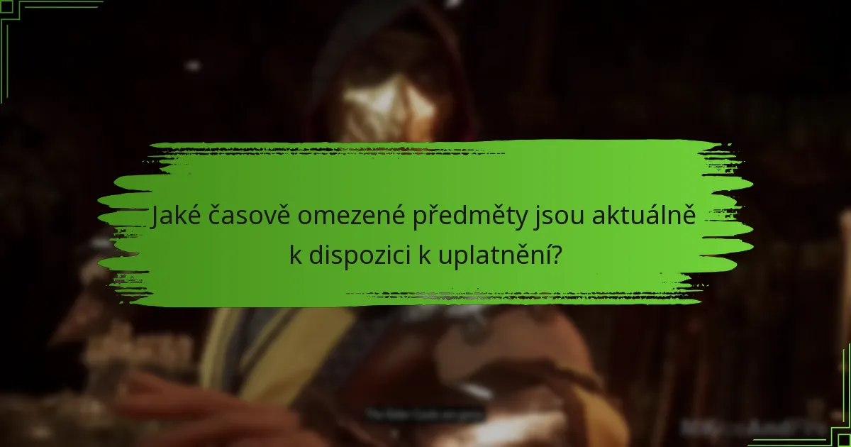 Jak se časově omezené předměty srovnávají s jinými nákupy ve hře?