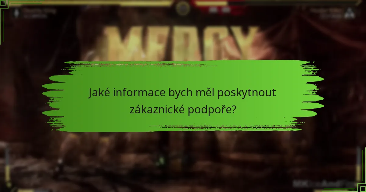 Jaké možnosti zákaznické podpory jsou k dispozici pro Mortal Kombat 11?