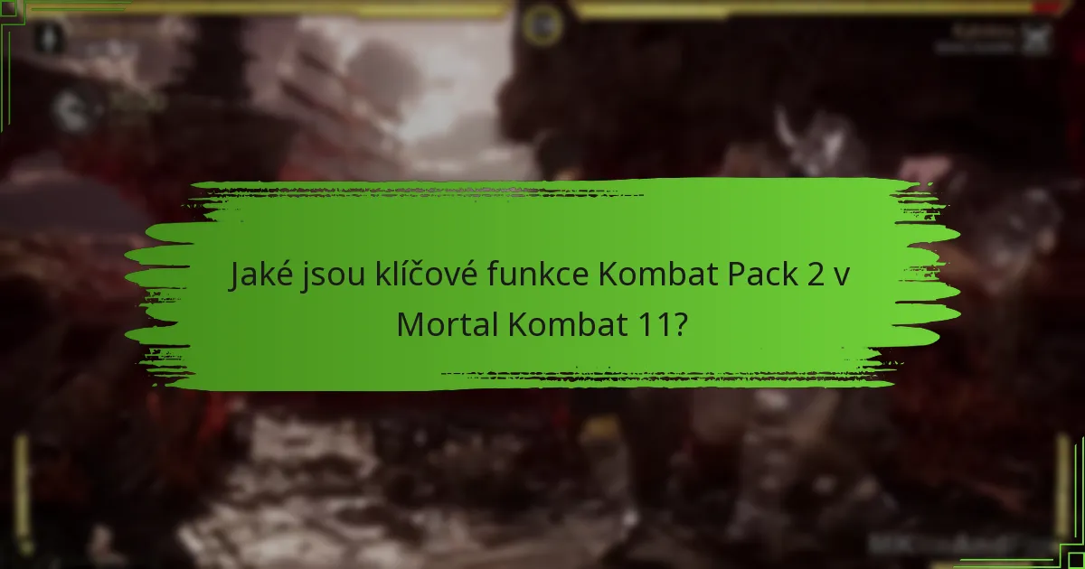 Jak se Kombat Pack 2 porovnává s předchozími balíčky?
