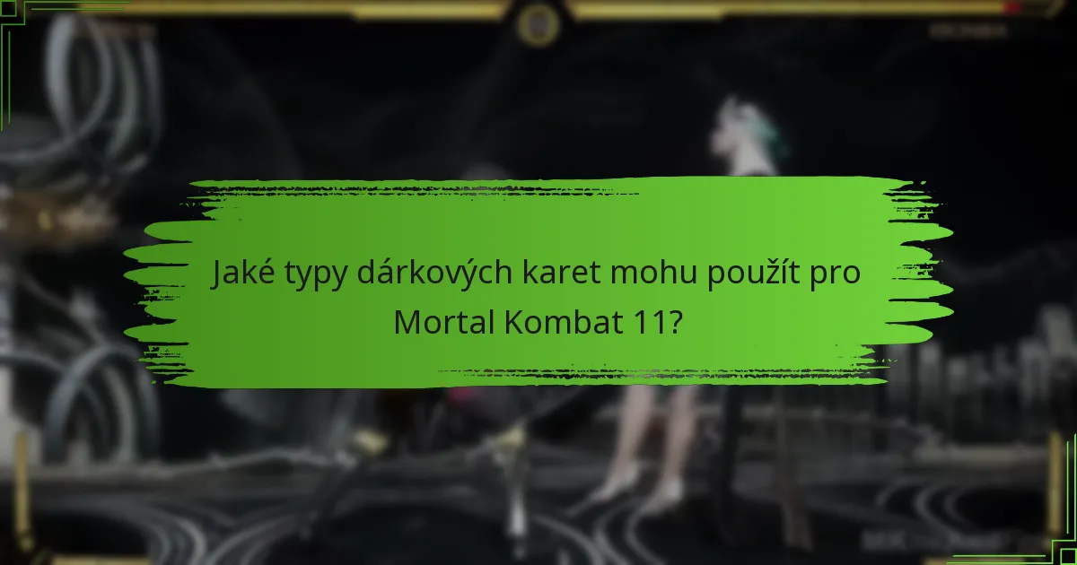 Kdy dárkové karty pro Mortal Kombat 11 expirují?
