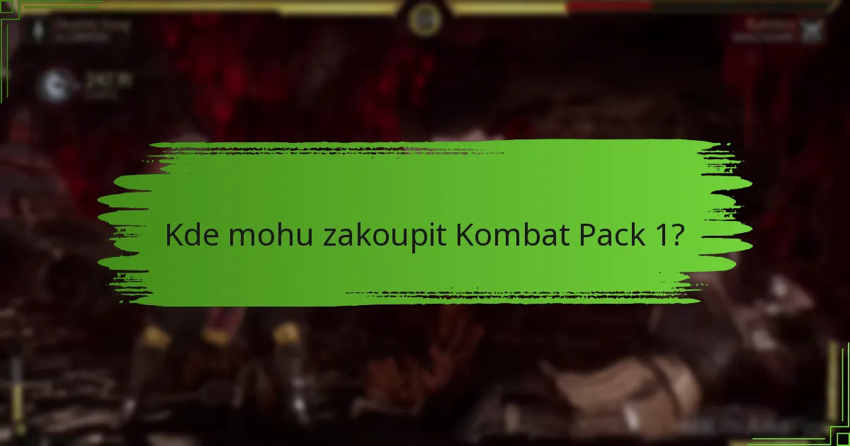Kde mohu zakoupit Kombat Pack 1?